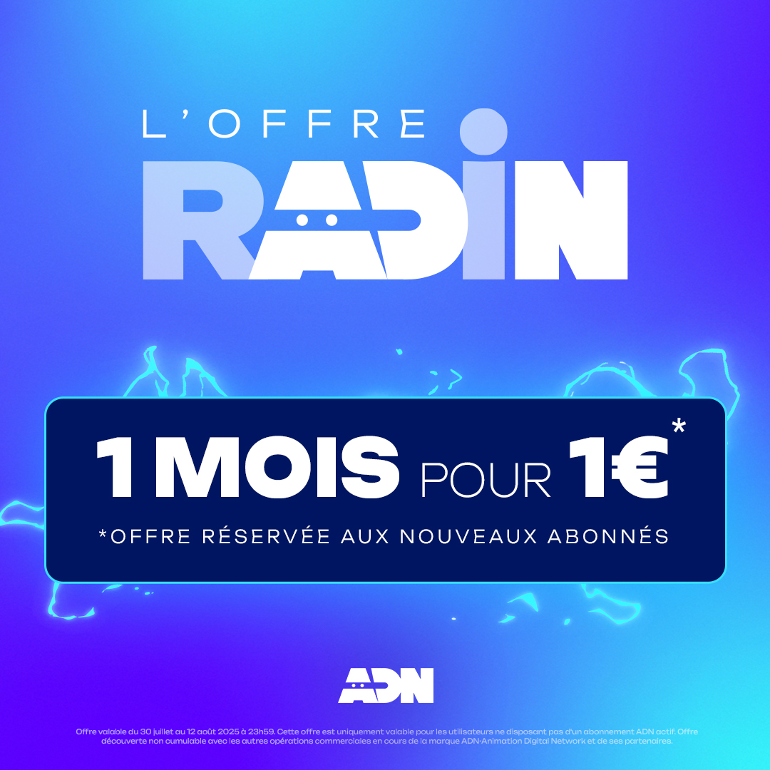 1 mois pour 1€ : le retour de l&rsquo;offre RADIN sur ADN