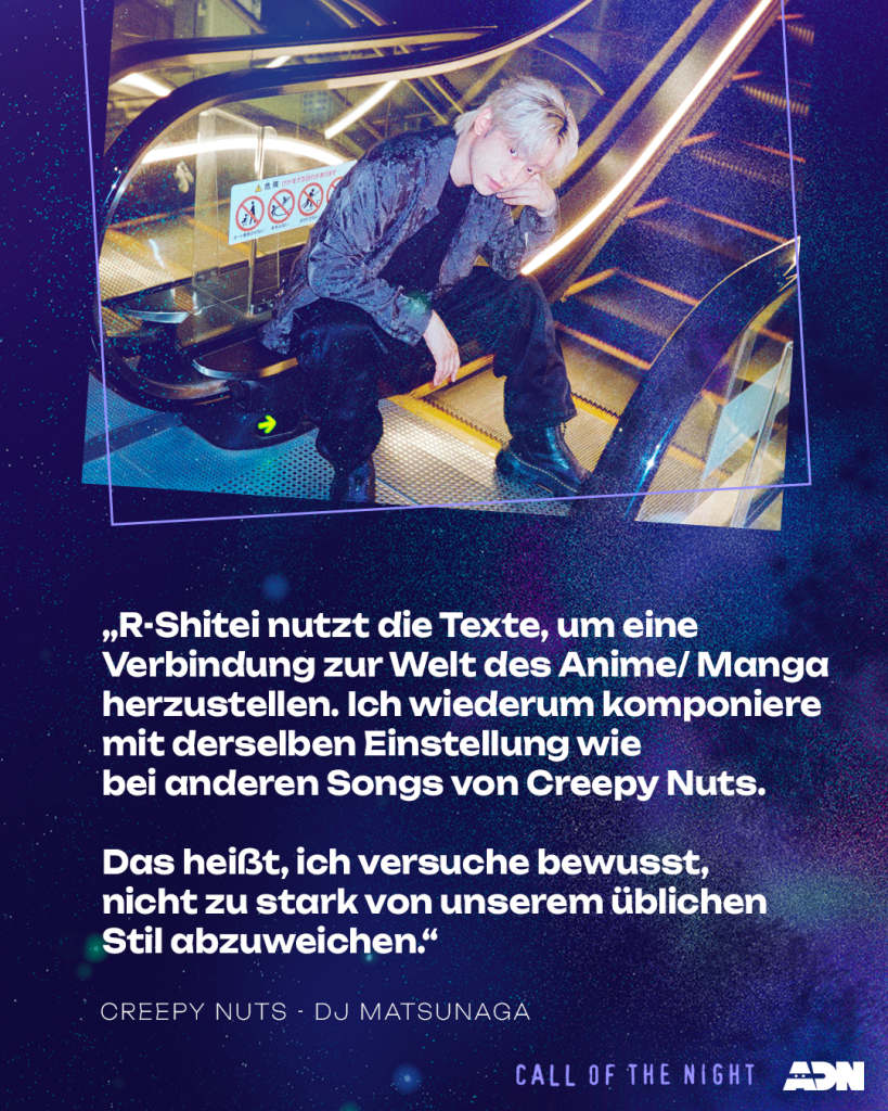 DJ Matsunaga von Creepy Nuts im Interview mit ADN über seine Songs zu Call of the Night