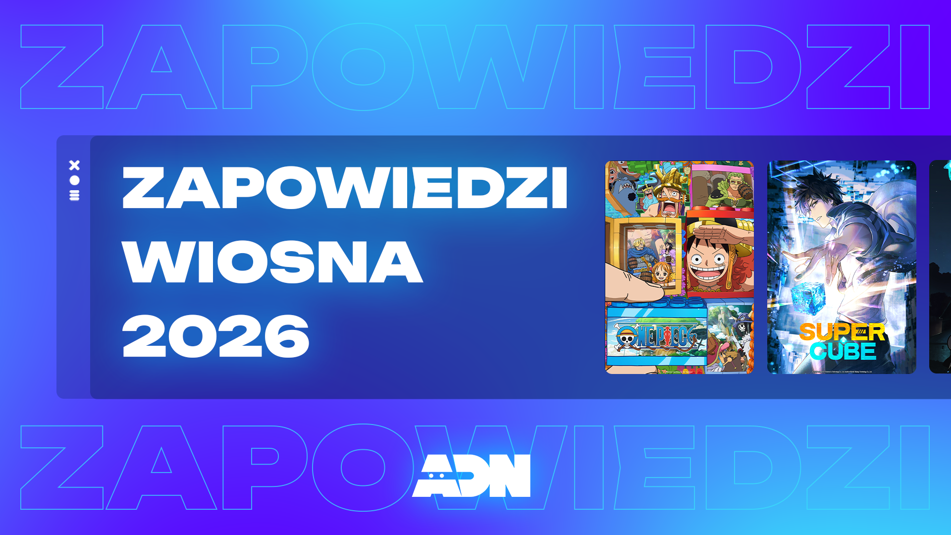 ADN – Zapowiedzi Wiosna 2026