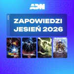 ADN – Zapowiedzi Jesień 2026